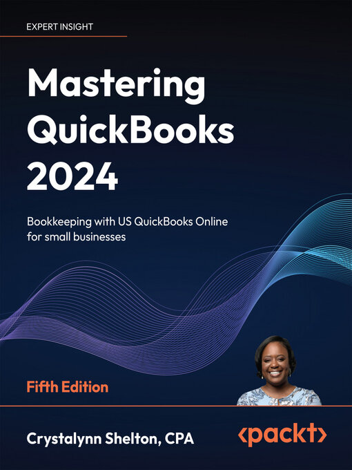 Title details for Mastering QuickBooks 2024 by Crystalynn Shelton - Available